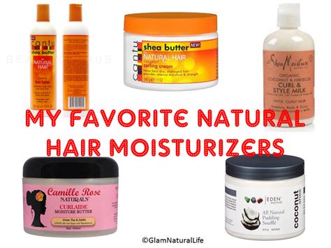 My Favorite Natural Hair Moisturizers