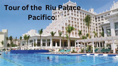 Riu Palace Pacifico Tour - YouTube