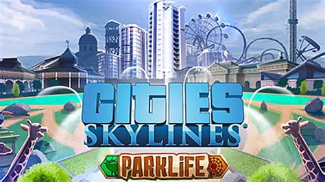 Cities: Skylines - Parklife | macgamestore.com