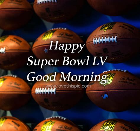 Football Wall - Happy Super Bowl LV Good Morning Pictures, Photos, and ...