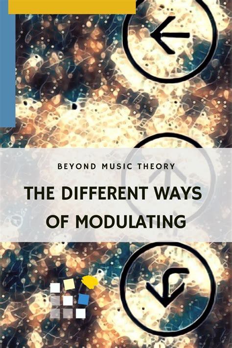 The Types of Modulation | BEYOND MUSIC THEORY Key Centers | Music ...