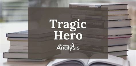 Tragic Hero - Definition and Examples - Poem Analysis