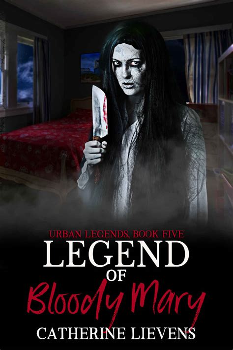 Legend of Bloody Mary (Urban Legends, #5) by Catherine Lievens | Goodreads