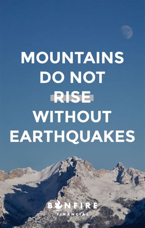 Whatever you are going through, remember this > Mountains do not rise ...