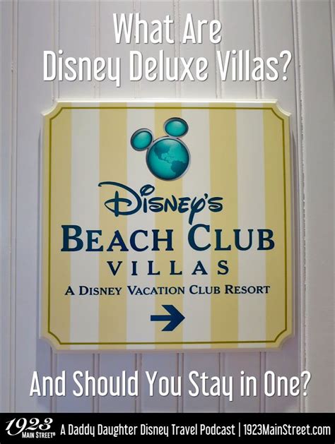 What are Disney Deluxe Villas — 1923 Main Street: Disney Podcast and Shop