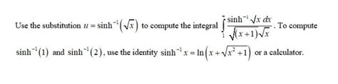 Solved sinh-x dx To compute Use the substitution u = sinh" | Chegg.com