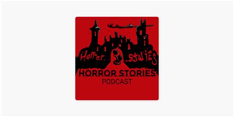 ‎Horror Stories Podcast on Apple Podcasts