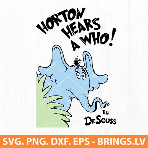 Horton Hears A Who SVG, Dr. Seuss SVG, PNG, DXF, EPS, Cut Files for ...