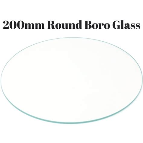 3mm Borosilicate Boro Glass - Round, 200mm diameter - ZYLtech ...