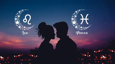 Key Elements for a Successful Leo and Pisces Relationship