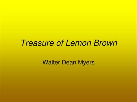 PPT - Treasure of Lemon Brown PowerPoint Presentation - ID:418672