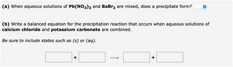 Solved Write the net ionic equation for the precipitation | Chegg.com