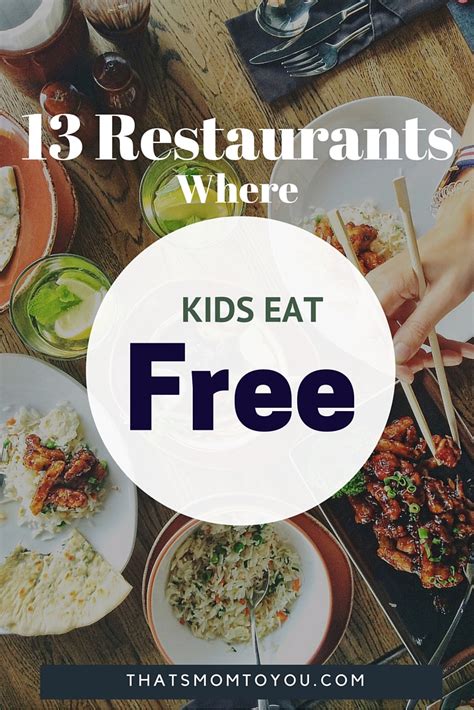 13 Restaurants Where Kids Eat Free - That's Mom to You