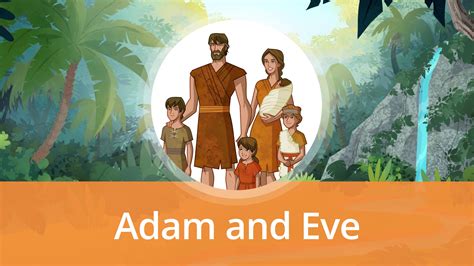 Adam and Eve