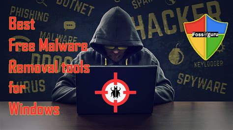 The 15 Best Free Malware Removal Tools for Windows