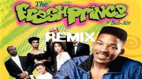 Fresh Prince Of Bel Air Theme Song Remix - YouTube