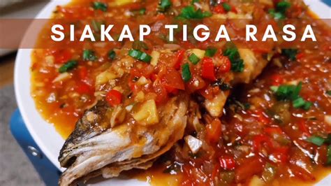 RESEPI IKAN SIAKAP TIGA RASA (Seabass in Sweet Sour Spicy Sauce) - YouTube