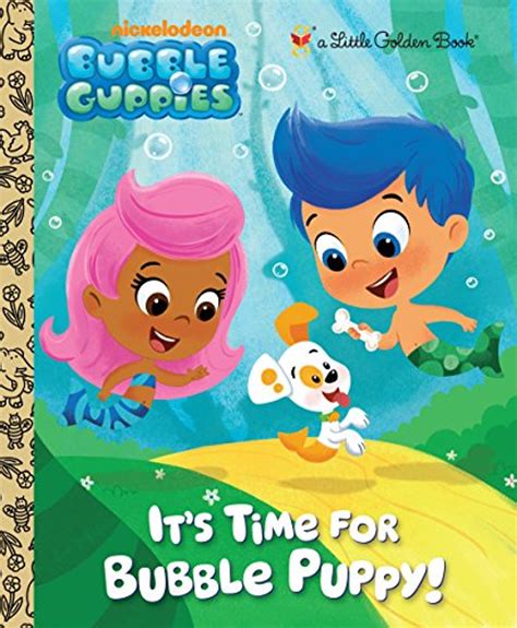 It's Time for Bubble Puppy! (Bubble Guppies) (Little Golden Book ...