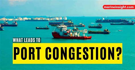 6 Reasons That Lead To Port Congestion