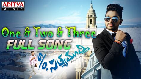 One & Two & Three Full song with Lyrics - S/O. Satyamurthy Movie ...