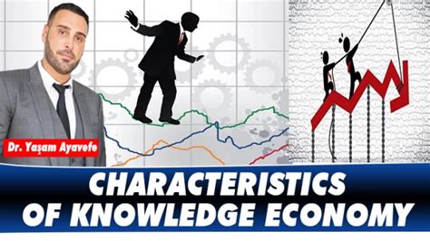 CHARACTERISTICS OF KNOWLEDGE ECONOMY