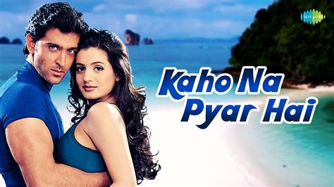 Kaho Naa Pyaar Hai