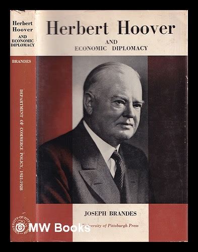 Herbert Hoover and economic diplomacy : Department of Commerce policy ...