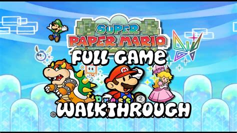 Super Paper Mario - FULL GAME - Walkthrough - No Commentary - YouTube