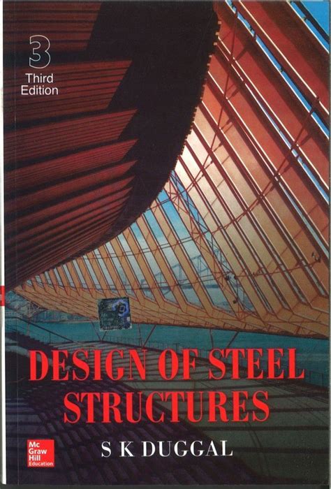 Design Of Steel Structures By Sk Duggal 3rd Edition - Design Talk