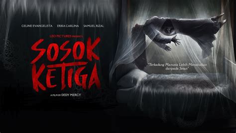 Sinopsis dan Daftar Pemain Film Sosok Ketiga, Film Horror Indonesia ...