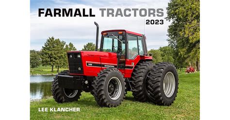 Farmall Tractors Calendar 2023 by Lee Klancher