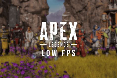 Struggling with Low FPS Issue in Apex Legends? 10 Ways to Fix it – TechCult