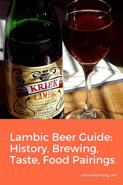 Lambic Beer Guide: History, Brewing, Taste, Food Pairings