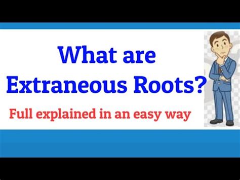 What are Extraneous Roots? | How to find Extraneous Roots? | Full ...