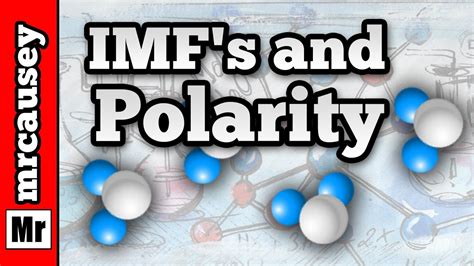 Polar Bonds, Polarity and Intermolecular Forces - YouTube