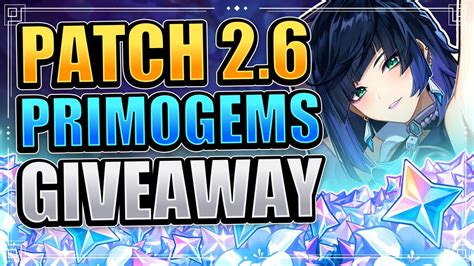 PATCH 2.6 PRIMOGEMS GIVEAWAY! (CLAIM NOW! DON'T MISS IT!) Genshin ...