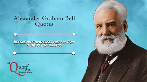 Best Quotes Of Alexander Graham Bell The Telephone Inventor