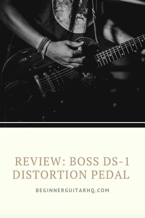 Boss DS-1 Distortion Pedal Review - Beginner Guitar HQ