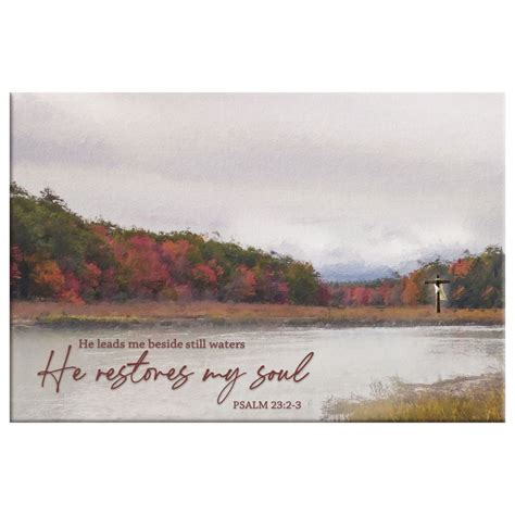 He Leads Me Beside Still Waters He Restores My Soul Wall Art Canvas Pr ...