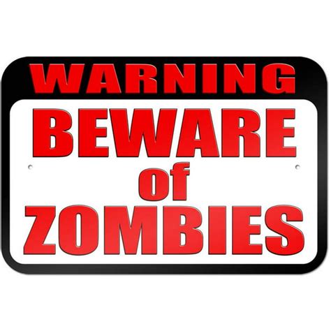 Warning Beware of Zombies Sign - Walmart.com - Walmart.com