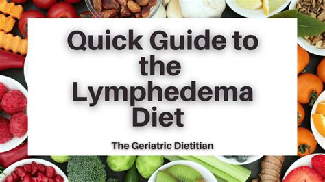 Quick Guide to the Lymphedema Diet - The Geriatric Dietitian