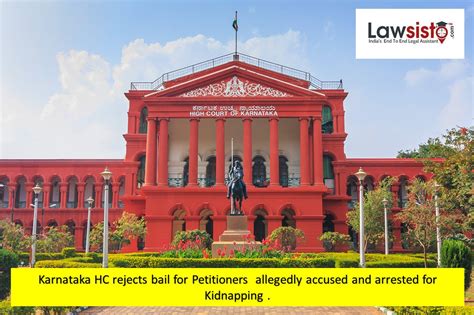 Karnataka HC rejects bail for Petitioners allegedly accused and ...