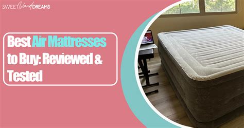 5 Best Air Mattresses to Buy (Reviewed & Tested)