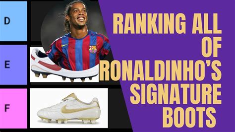 Ranking all of Ronaldinho's signature football boots - Tier List - YouTube