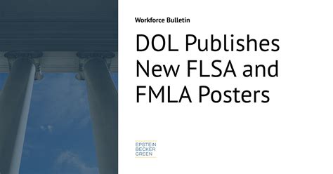 DOL Publishes New FLSA and FMLA Posters | Workforce Bulletin