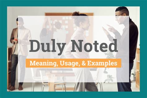 Duly Noted: Meaning, Usage, and Examples (2023)