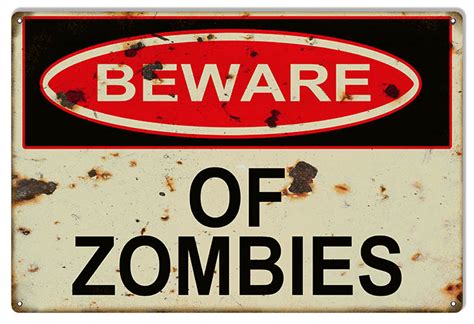 Aged Looking Beware of Zombies Warning Sign. 12×18 | Reproduction ...