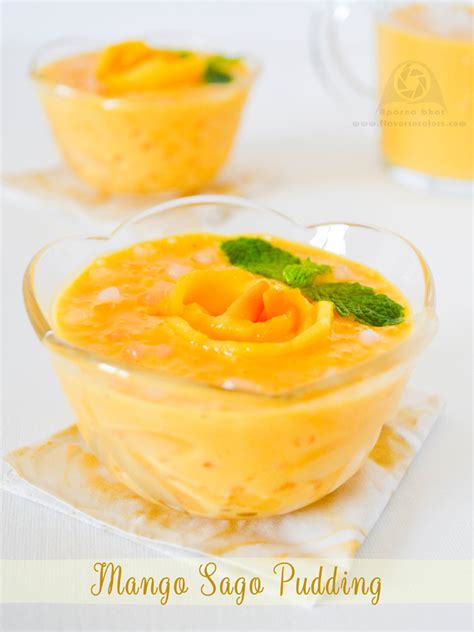 Mango Sago Pudding ~ Flavors N Colors