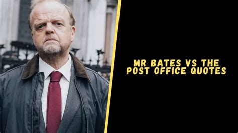 Top 10 Dramatic Mr. Bates vs The Post Office Quotes