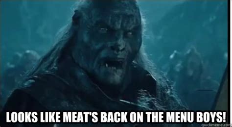 Looks like meat's back on the menu boys! - Misc - quickmeme